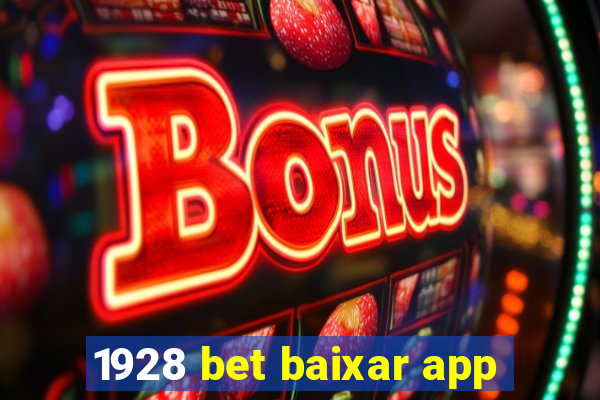 1928 bet baixar app